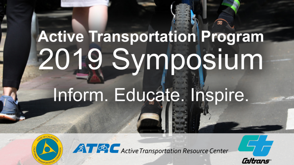 Title slide reads "Active Transportation Program. 2019 Symposium. Inform. Educate. Inspire."