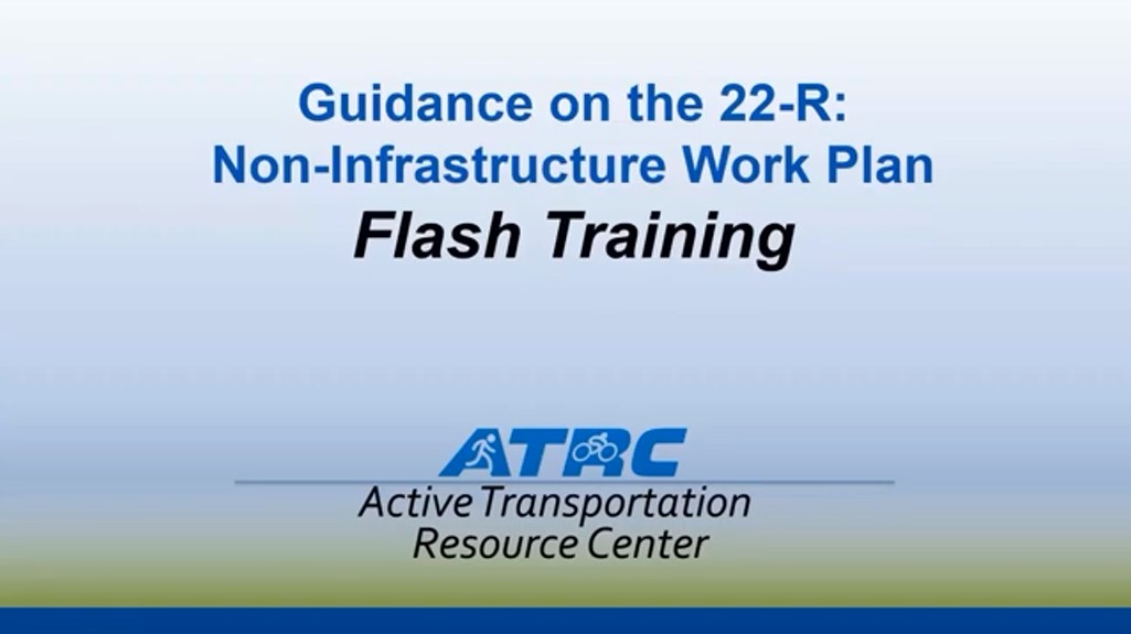 Title slide reads "Guidance on the 22-R: Non-Infrastructure Work Plan. Flash Traning."