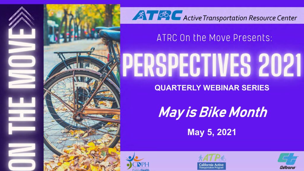 Title slide reads "Perspectives 2021. Quarterly Webinar Series. May is Bike Month. May 5, 2021."