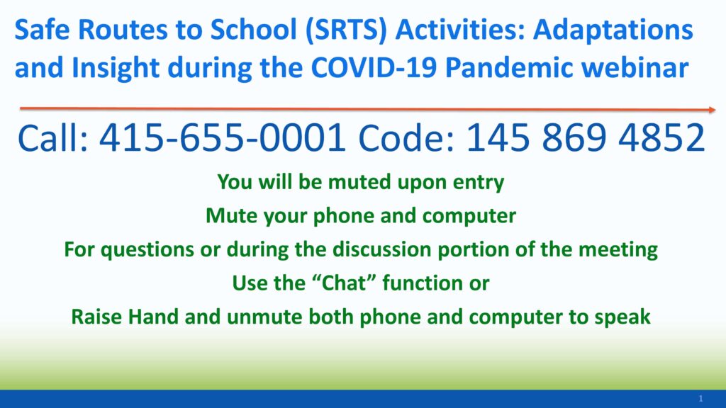 Title slides says "Safe Routes to School (SRTS) Activities: Adaptations and Insight during COVID-19 Pandemic webinar."