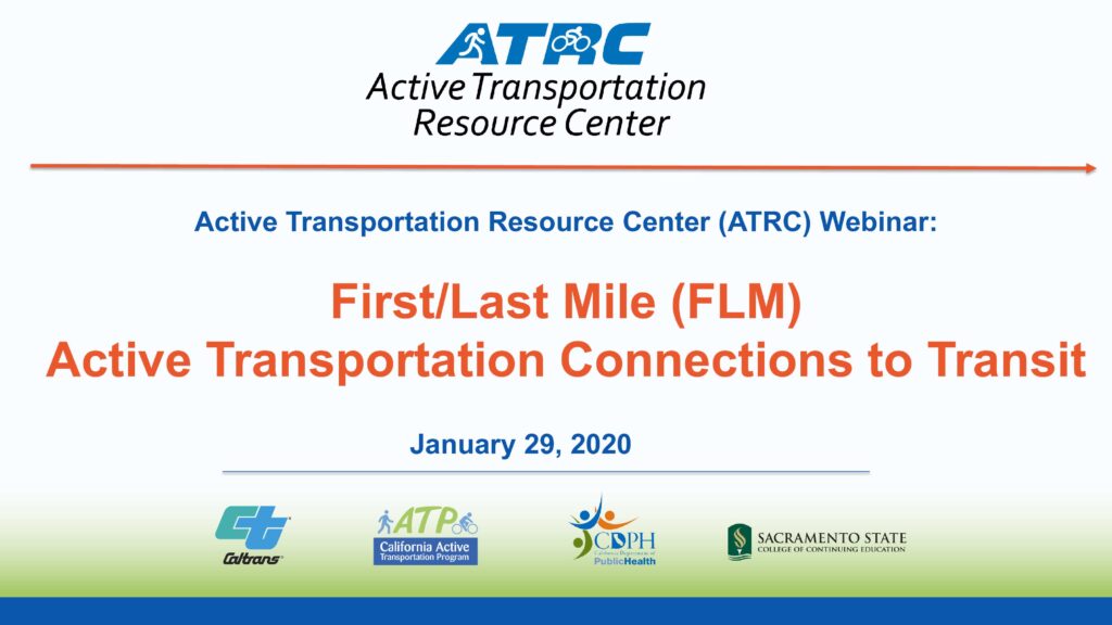 Title slide reads "First/Last Mile (FLM) Active Transportation Connections to Transit. January 29, 2020."